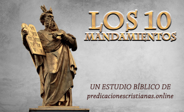 Los 10 mandamientos estudio bíblico
