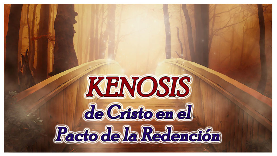 La Kenosis de Cristo en el pacto de la redención
